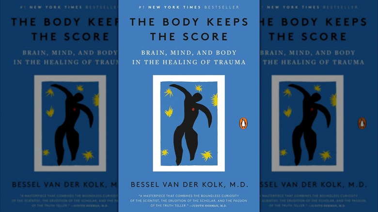 The Body Keeps the Score by Bessel van der Kolk